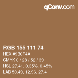 颜色代码: RGB 155 111 74 | qconv.com