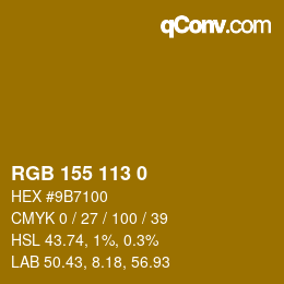 カラーコード: RGB 155 113 0 | qconv.com
