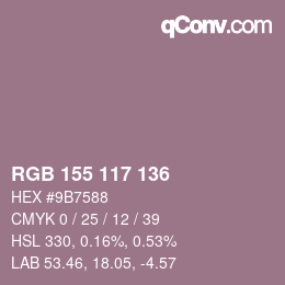 カラーコード: RGB 155 117 136 | qconv.com