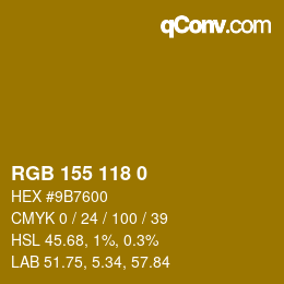 カラーコード: RGB 155 118 0 | qconv.com