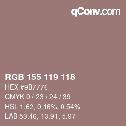 カラーコード: RGB 155 119 118 | qconv.com