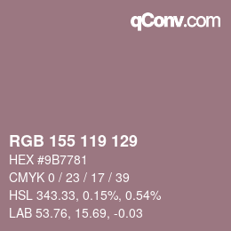 カラーコード: RGB 155 119 129 | qconv.com