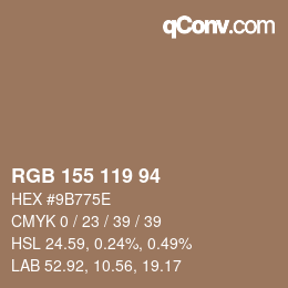 カラーコード: RGB 155 119 94 | qconv.com