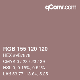 Color code: RGB 155 120 120 | qconv.com