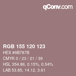 カラーコード: RGB 155 120 123 | qconv.com