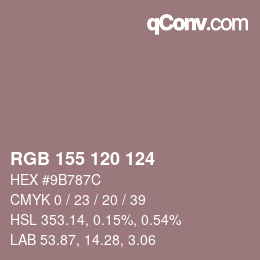 Color code: RGB 155 120 124 | qconv.com