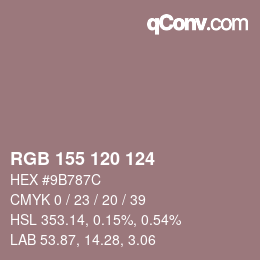 Color code: RGB 155 120 124 | qconv.com