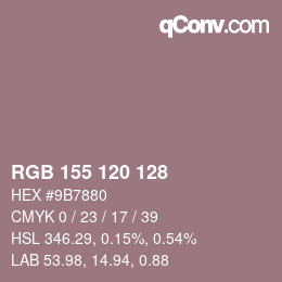 カラーコード: RGB 155 120 128 | qconv.com