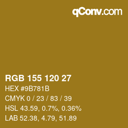 カラーコード: RGB 155 120 27 | qconv.com