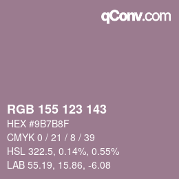 カラーコード: RGB 155 123 143 | qconv.com