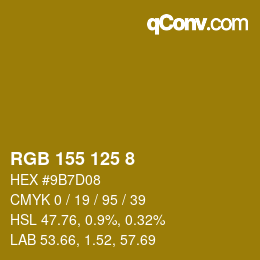 Color code: RGB 155 125 8 | qconv.com