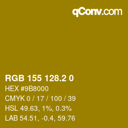 カラーコード: RGB 155 128.2 0 | qconv.com