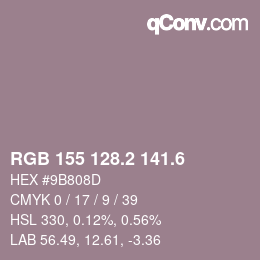 カラーコード: RGB 155 128.2 141.6 | qconv.com