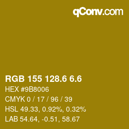 カラーコード: RGB 155 128.6 6.6 | qconv.com