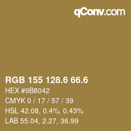 カラーコード: RGB 155 128.6 66.6 | qconv.com
