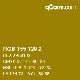 カラーコード: RGB 155 129 2 | qconv.com