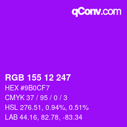 カラーコード: RGB 155 12 247 | qconv.com
