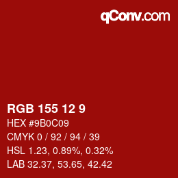 カラーコード: RGB 155 12 9 | qconv.com