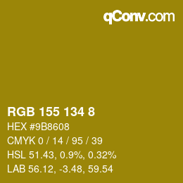カラーコード: RGB 155 134 8 | qconv.com