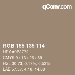 カラーコード: RGB 155 135 114 | qconv.com