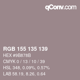 Color code: RGB 155 135 139 | qconv.com