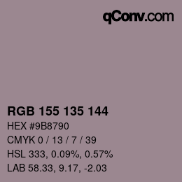 カラーコード: RGB 155 135 144 | qconv.com