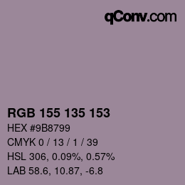 Color code: RGB 155 135 153 | qconv.com