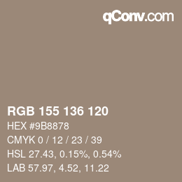 Color code: RGB 155 136 120 | qconv.com