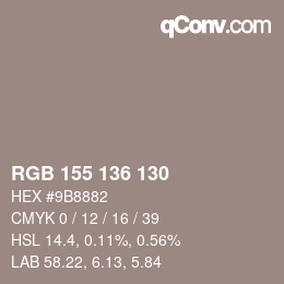 Color code: RGB 155 136 130 | qconv.com
