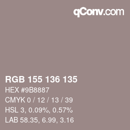 カラーコード: RGB 155 136 135 | qconv.com