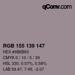 Color code: RGB 155 139 147 | qconv.com