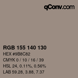 颜色代码: RGB 155 140 130 | qconv.com