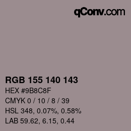 カラーコード: RGB 155 140 143 | qconv.com