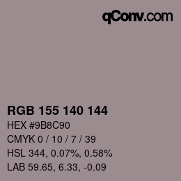 カラーコード: RGB 155 140 144 | qconv.com
