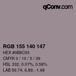 カラーコード: RGB 155 140 147 | qconv.com