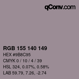 カラーコード: RGB 155 140 149 | qconv.com