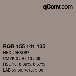 Color code: RGB 155 141 135 | qconv.com