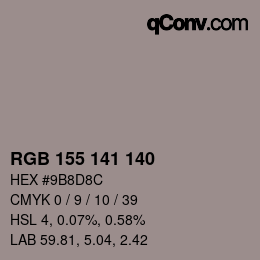 カラーコード: RGB 155 141 140 | qconv.com
