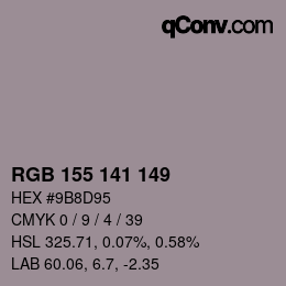 カラーコード: RGB 155 141 149 | qconv.com