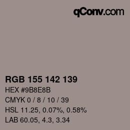 カラーコード: RGB 155 142 139 | qconv.com