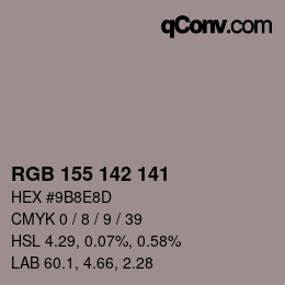 Color code: RGB 155 142 141 | qconv.com