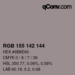 カラーコード: RGB 155 142 144 | qconv.com