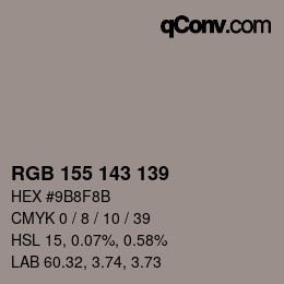 Color code: RGB 155 143 139 | qconv.com
