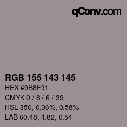 カラーコード: RGB 155 143 145 | qconv.com