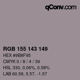 カラーコード: RGB 155 143 149 | qconv.com