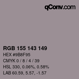 Color code: RGB 155 143 149 | qconv.com