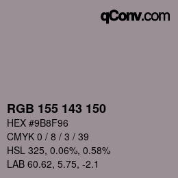 カラーコード: RGB 155 143 150 | qconv.com