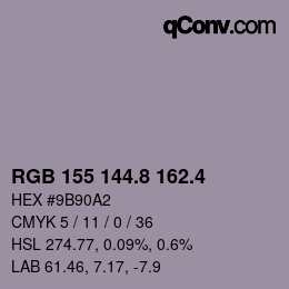 カラーコード: RGB 155 144.8 162.4 | qconv.com
