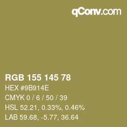 カラーコード: RGB 155 145 78 | qconv.com