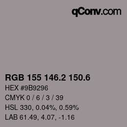 カラーコード: RGB 155 146.2 150.6 | qconv.com